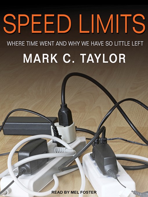 Title details for Speed Limits by Mark C. Taylor - Available